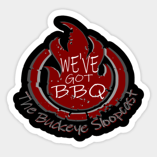 We've Got BBQ Sticker